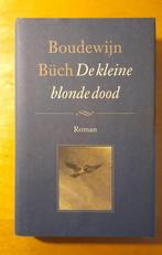 Boudewijn Büch - De kleine blonde dood, Ophalen of Verzenden, Gelezen, Büch, Nederland