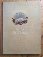 Naar de Tropen, Boeken, Ophalen of Verzenden, Zo goed als nieuw