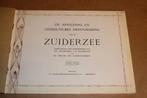 Afsluiting & Droogmaking Zuiderzee [1929] — Antiek, Ophalen of Verzenden, Gelezen