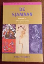 De Sjamaan: Reizen van de Ziel - Piers Vitebsky, Achtergrond en Informatie, Spiritualiteit algemeen, Ophalen of Verzenden, Zo goed als nieuw
