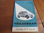 Vraagbaak Citroen 2CV AZ, 2CV AZM en 2CV AZU/AZUL 1964-1967, Auto diversen, Handleidingen en Instructieboekjes, Ophalen of Verzenden