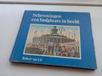 Vintage Boekje Scheveningen Badplaats in beeld igst, Boeken, Ophalen of Verzenden, Gelezen