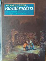 Gerard Tonen - Bloedbroeders, Ophalen of Verzenden, Zo goed als nieuw, G. Tonen