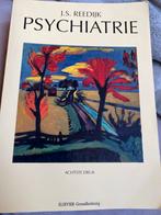Psychiatrie - J.S. Reedijk - 8ste druk, Ophalen of Verzenden, Gelezen, Klinische psychologie