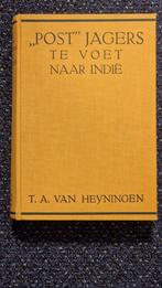 "Post" jagers te voet naar Indie - T.A. van Heyningen, Boeken, Ophalen of Verzenden, Zo goed als nieuw, Europa