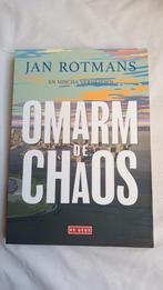 Omarm de Chaos - Jan Rotmans & Mischa Verheijden, Boeken, Ophalen of Verzenden, Zo goed als nieuw, Jan Rotmans, Mischa Verheijden