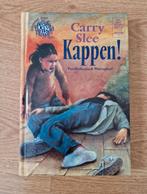 Leesboek Kappen van Carry Slee, Ophalen of Verzenden, Zo goed als nieuw, Carry Slee