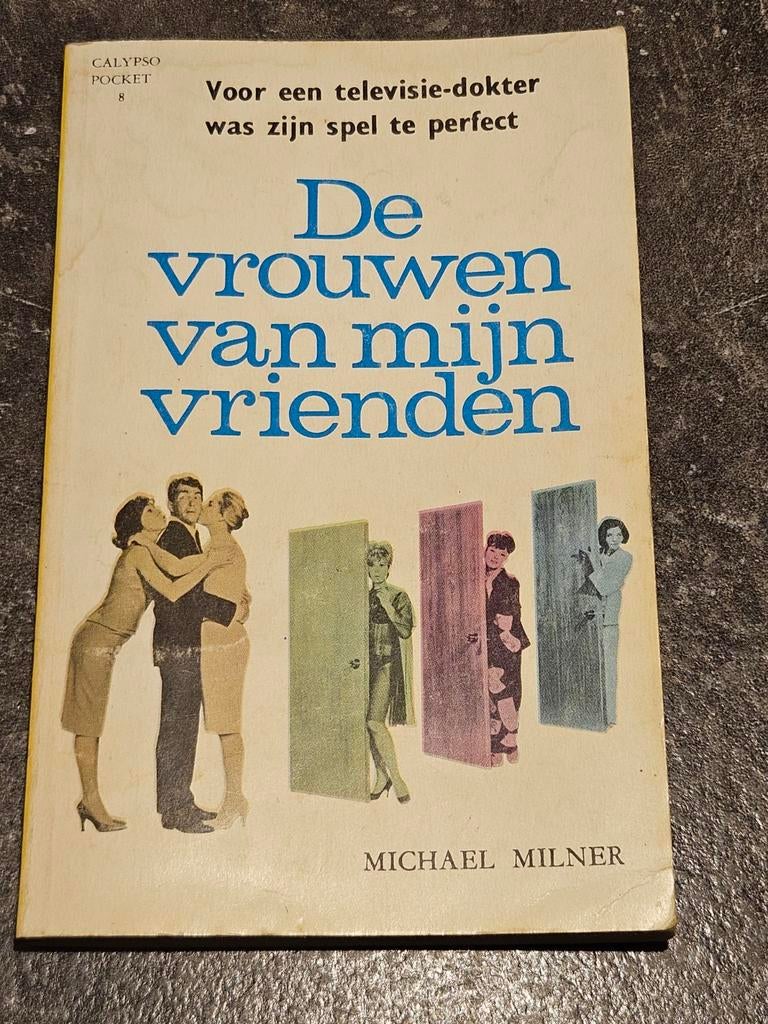 De Vrouwen van mijn Vrienden pocket roman van Michael Milner, Ophalen of Verzenden, Gelezen