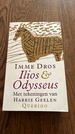 Imme Dros - Ilios & Odysseus, Fictie algemeen, Imme Dros, Ophalen of Verzenden, Zo goed als nieuw