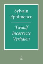 🔴 Sylvain Ephimenco, 12 Incorrecte Verhalen 🔴, Boeken, Politiek en Maatschappij, Nieuw, Wereld, Maatschappij en Samenleving