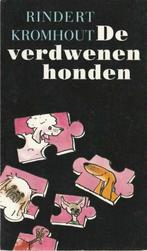 De verdwenen honden - Rindert Kromhout"", Ophalen of Verzenden, Zo goed als nieuw, Rindert Kromhout", Fictie algemeen