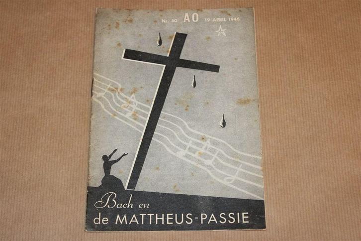 Bach en de Mattheus-Passie [1946] — Vintage Muziekboekje, Boeken, Muziek, Gelezen, Artiest, Ophalen of Verzenden