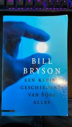 Bill Bryson - Een kleine geschiedenis van bijna alles, Boeken, Gelezen, Bill Bryson, Ophalen of Verzenden