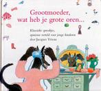 Grootmoeder wat heb je grote oren"", Boeken, Ophalen of Verzenden, Zo goed als nieuw