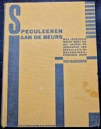 Speculeren aan de Beurs - uit 1927, Ophalen of Verzenden, Zie beschrijving, 20e eeuw of later, Gelezen