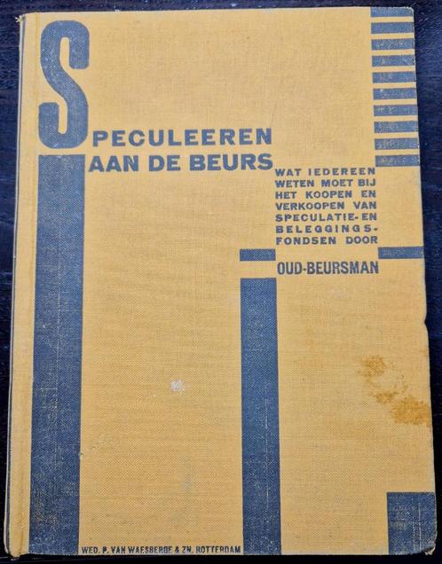 Speculeren aan de Beurs - uit 1927, Boeken, Geschiedenis | Vaderland, Gelezen, 20e eeuw of later, Ophalen of Verzenden
