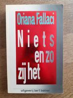 Oriana Fallaci - Niets en zo zij het, Ophalen of Verzenden, Nederland