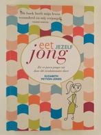 Peyton-Jones, Elizabeth - Eet jezelf jong / Zie er jaren jon, Ophalen of Verzenden, Gelezen