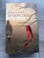 Spoorloos - Jane Casey, Ophalen of Verzenden, Zo goed als nieuw, Europa overig
