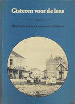 Gisteren voor de lens -historisch fotoboek gemeente ZUIDHORN, Ophalen of Verzenden, Gelezen