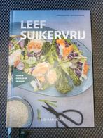 Lynda Schutten - Leef Suikervrij. Leef puur natuur, Dieet en Voeding, Lynda Schutten, Ophalen of Verzenden, Zo goed als nieuw