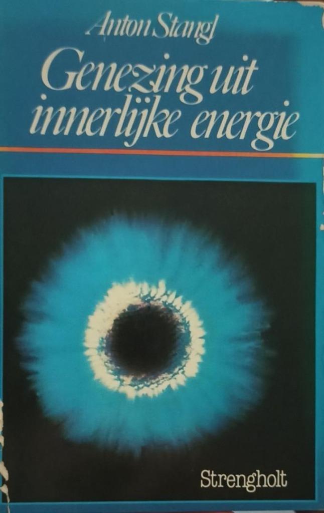 Anton Stangl Genezing uit innerlijke energie, Boeken, Esoterie en Spiritualiteit, Nieuw, Achtergrond en Informatie, Spiritualiteit algemeen