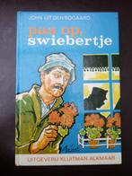 Pas op, Swiebertje - John uit den Bogaard, Ophalen of Verzenden, Gelezen, Fictie algemeen