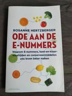 Rosanne Hertzberger - Ode aan de e-nummers, Ophalen of Verzenden, Zo goed als nieuw, Dieet en Voeding, Rosanne Hertzberger