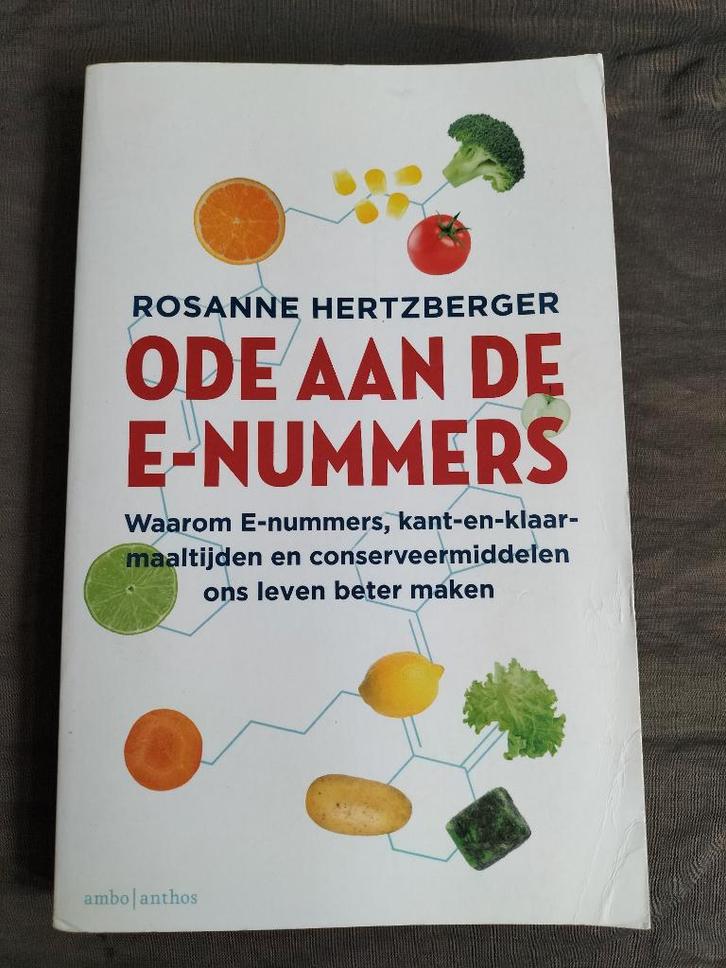 Rosanne Hertzberger - Ode aan de e-nummers, Boeken, Gezondheid, Dieet en Voeding, Zo goed als nieuw, Dieet en Voeding, Ophalen of Verzenden