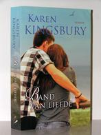Karen Kingsbury - Band van liefde (christelijke roman), Ophalen of Verzenden, Zo goed als nieuw, Nederland
