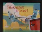 Prentenboek Superhelden in de dop - Buddy Vedder & Rich Wake, Ophalen of Verzenden, Nieuw, Fictie algemeen