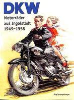 DKW Motorräder aus Ingoldstadt 1949-1958, Verzenden, Nieuw, Jörg Sprengelmeyer, Merk of Model