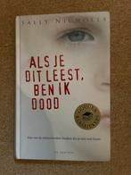 Als je dit leest, ben ik dood - Sally Nicholls, Ophalen of Verzenden, Zo goed als nieuw, Nederland