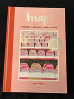 Snap! Fotograferen met je smartphone - Anki Wijnen, Ophalen of Verzenden, Zo goed als nieuw, Fotografie algemeen