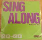 Go Go> Sing along, Gebruikt, 7 inch, Single, Ophalen of Verzenden