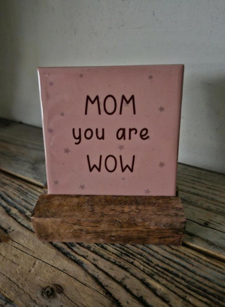 Tekst tegel "Mom you are wow" teksttegel met spreuk, Huis en Inrichting, Woonaccessoires | Tekstborden en Spreuken, Nieuw, Ophalen of Verzenden