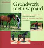 Grondwerk met uw paard - Leerzaam boek, Ophalen of Verzenden, Gelezen