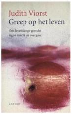 Greep op het leven (Judith Viorst), Ophalen of Verzenden, Zo goed als nieuw