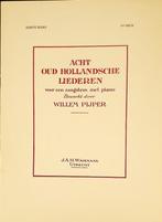 Bladmuziek Piano/Zang /Acht Oud Hollandsche Liederen, Zang, Overige genres, Nieuw, Ophalen of Verzenden