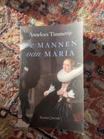 De Mannen van Maria - Anneloes Timmerije, Ophalen of Verzenden, Nederland