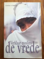 Verklaar moslims de vrede - Christine A Mallouhi, Christendom | Protestants, Ophalen of Verzenden, Christine A Mallouhi, Zo goed als nieuw