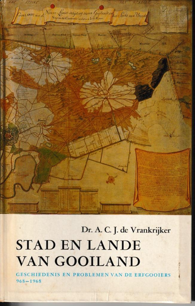 Stad en lande van Gooiland - A.C.J. de Vrankrijker, Boeken, Geschiedenis | Stad en Regio, Gelezen, Ophalen of Verzenden