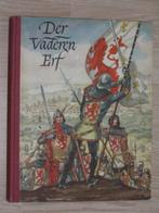 DER VADEREN ERF. Historisch plaatjes boek -, Ophalen of Verzenden, 20e eeuw of later, Gelezen