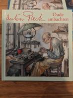 Anton Pieck - Oude ambachten, Boeken, Prentenboeken en Plaatjesalbums, Ophalen of Verzenden, Zo goed als nieuw