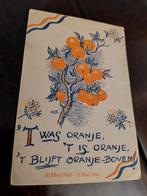 'T  WAS ORANJE , 'T IS ORANJE, 'T BLIJFT ORANJE - BOVEN, Ophalen of Verzenden, Zo goed als nieuw, Nederland, Kaart, Foto of Prent