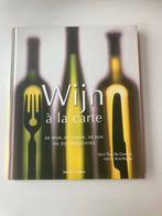 Wijn à la Carte - Kookboek, Gelezen, Voorgerechten en Soepen, Ophalen of Verzenden, Gezond koken