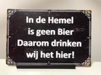 In de hemel is geen bier ,tekstbord  (Old Look), Huis en Inrichting, Woonaccessoires | Tekstborden en Spreuken, Nieuw, Ophalen of Verzenden