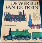 De wereld van de trein C.HAMILTON ELLIS, Ophalen of Verzenden, Zo goed als nieuw, Trein