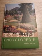 Borderplanten encyclopedie, Bloemen, Planten en Bomen, Hanneke van Dijk, Ophalen of Verzenden, Zo goed als nieuw