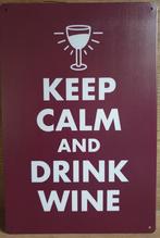 Keep calm and drink wine wijn reclamebord van metaal wandbor, Huis en Inrichting, Woonaccessoires | Tekstborden en Spreuken, Nieuw